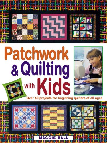 Patchwork and Quilting with Kids